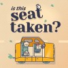 is this seat taken 8a60cd